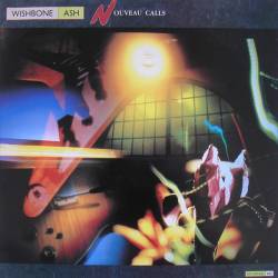 Wishbone Ash : Nouveau Calls